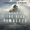 Murder in the High Himalaya (by Jonathan Green)