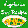Vegetarian Soup Recipes+: Healthy Soup Recipes