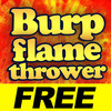 Burp Flamethrower Joke Prank