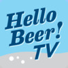 Hello Beer TV ~ The Ultimate Beer Buddy Mobile Video Home for Craft Beer, Beer Home Brewing, Beer Drinking, Beer Pong and other Beer Sports, Beer Ratings Guide, and Beer Travel