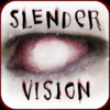 Slender-man Vision