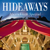 HIDEAWAYS Marrakesch Special: Die besten Hotels, Resorts und Riads