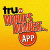 truTV World's Dumbest App
