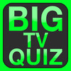 Big TV Quiz