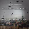 The Fifth Woman (by Henning Mankell)