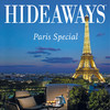HIDEAWAYS Paris Special: Die besten Hotels & Restaurants