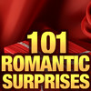101 Romantic Surprise Ideas