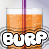 Drink and Burp