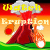 Watch Eruption