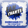 Birmingham City '+' FanChants, Ringtones For Football Songs