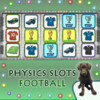 Physics Football Slots