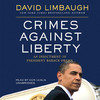 Crimes Against Liberty (by David Limbaugh)
