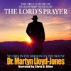 The Lord’s Prayer (by Dr. Martyn Lloyd-Jones)