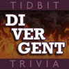 Trivia for Divergent - Unofficial Tidbit Trivia Fan App
