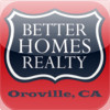 Better Homes Realty Oroville, CA