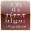 Islam, this unknown religion