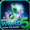 What's The Word 5 - Guess the Sound