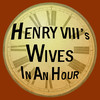 Henry VIII's Wives In An Hour