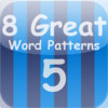8 Great Word Patterns Level 5