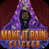 Make It Rain: Clicker