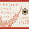 Let the Great World Spin (Audiobook)