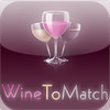 WineToMatch - Wine pairing from a Master Sommelier to your mobile phone, food and wine ratings, learn about wines, drinking and serving wines, wine recommendations, help ordering wine at grocery stores and restaurants, shop for wines