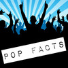 Pop Facts