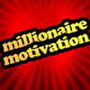 Millionaire Motivation