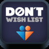 Don't Wish List