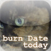 burn Date-today