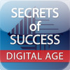 Secrets of Success: Digital Age