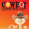 My Cowboy Dress Up