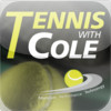 Tennis With Cole