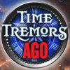 Time Tremors : AGO